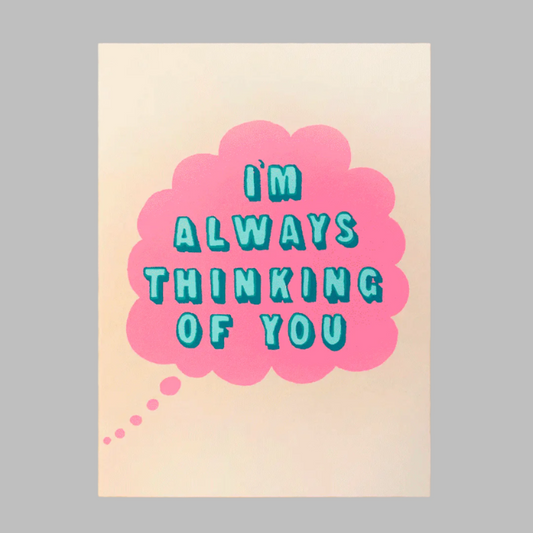 Thinking Of You Screen Printed Card