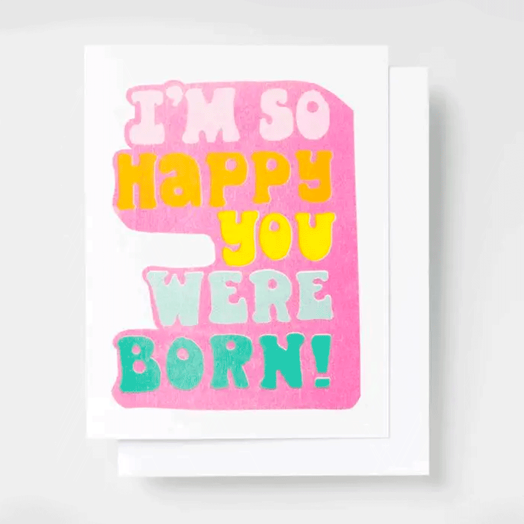 So Happy You Were Born Risograph Card