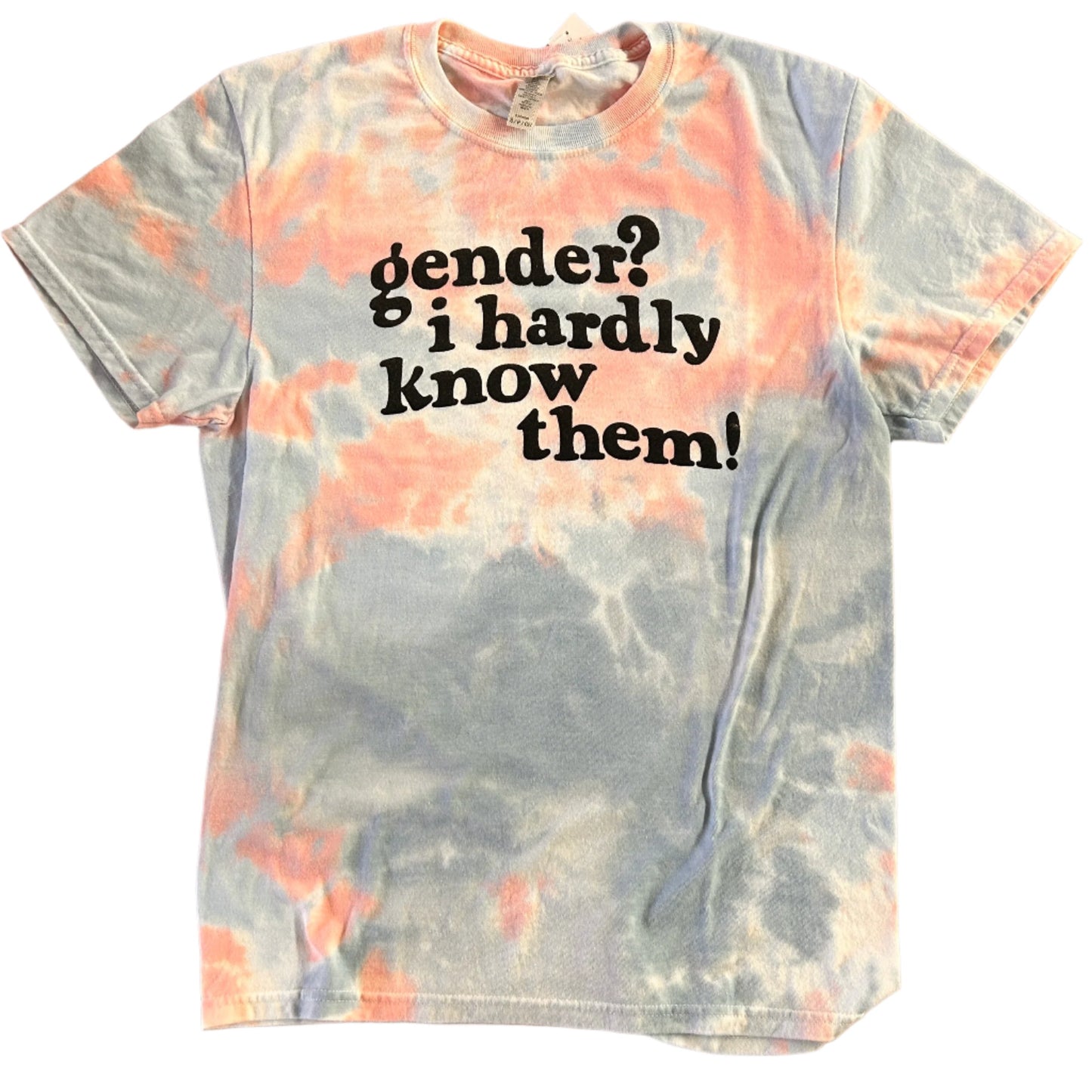 Gender? I Hardly Know Them Tee